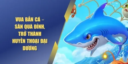 vua bắn cá